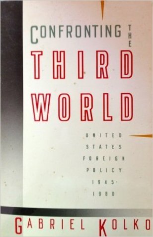 Confronting the Third World: United States Foreign Policy, 1945-1980 (Paperback)