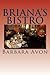 Briana's Bistro (My Love is...