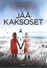 Jääkaksoset by S.K. Tremayne