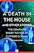 A Death in the House and Ot...
