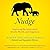 Nudge: Improving Decisions About Health, Wealth, and Happiness