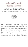 Libertà di migrar...