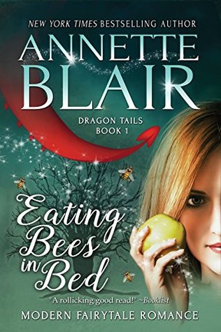 Eating Bees in Bed (Dragon Tails #1)