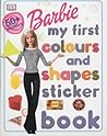 Barbie: My First Colours and Shapes Sticker Book