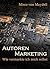 Autoren Marketing: Wie vermarkte ich mich selbst (German Edition)