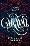 Caraval by Stephanie Garber