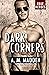 Dark Corners (True Heroes, #3)