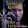 Born of Legend by Sherrilyn Kenyon