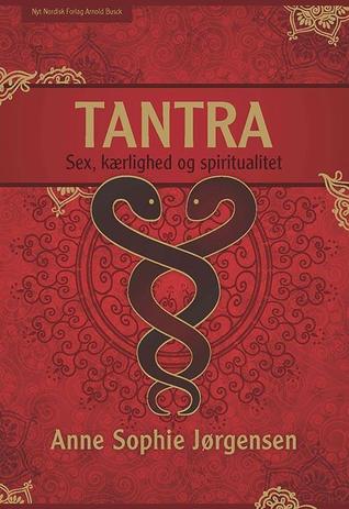Tantra: sex, kærlighed og spiritualitet