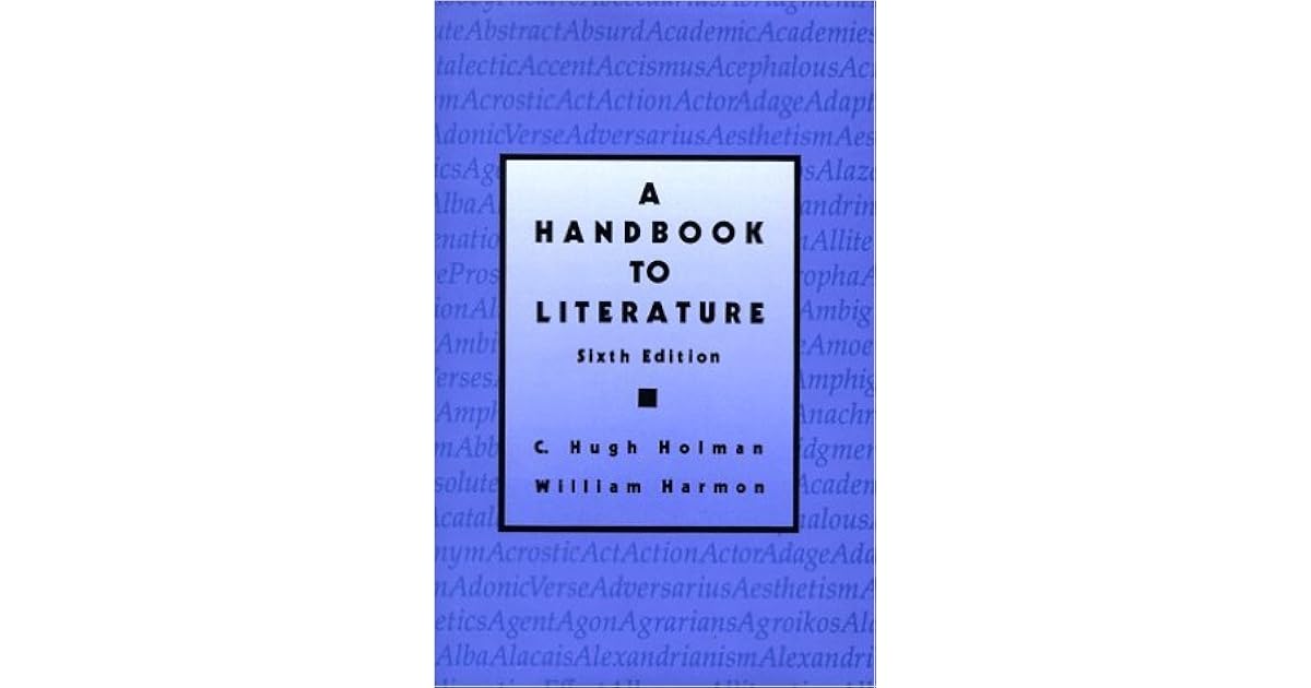 A Handbook to Literature by C. Hugh Holman