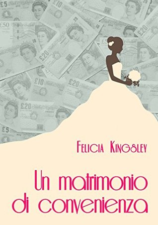 Un matrimonio di convenienza (Kindle Edition)