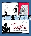 Tangles: A Story About Alzheimer's, My Mother, and Me