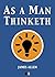 As a man thinketh