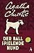 Der Ball spielende Hund by Agatha Christie Der Ball spielende Hund by Agatha Christie
