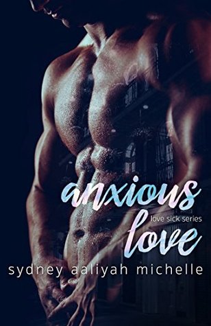 Anxious Love (Love Sick, #1)