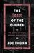 The Heart of the Church: The Gospel's History, Message, and Meaning