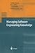 Managing Software Engineering Knowledge