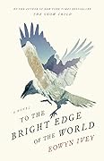 To The Bright Edge of the World