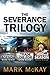 The Severance Trilogy