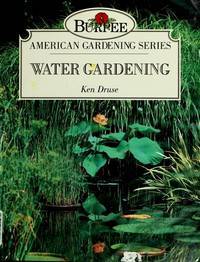 Water Gardening (Burpee American Gardening Series)