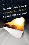 Night Driving by Addie Zierman Night Driving by Addie Zierman
