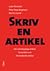 Skriv en artikel. om vetenskapliga artiklar, fackartiklar och förmedlande artiklar