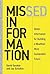 Missed Information: Better Information for Building a Wealthier, More Sustainable Future
