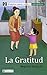 La gratitud (Colección Cuentos para vivir sentimientos. Para familias yprofesores) (Spanish Edition)