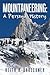 Mountaineering: A Personal History