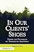 In Our Clients' Shoes (Counseling and Psychotherapy)