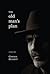The Old Man's Plan by Gordon Bennett