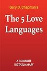 The 5 Love Languages: The Secret to Love That Lasts by Gary Chapman Summary & Analysis