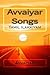 Avvaiyar Songs: Tamil Ilakk...