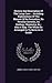 History And Description Of The Luray Cave ... Including Explanations Of The Manner Of Its Formation, Its Peculiar Growths, Its Geology, Chemistry, ... The Whole So Arranged As To Serve As A Guide