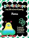 DoodleLoops Phonics: Loop Into a Love of Learning (Book 7)