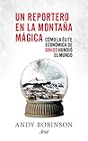 Un Reportero en l...