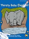 Thirsty Baby Elephant by Pam Holden