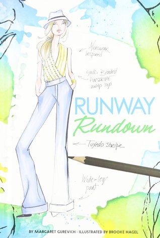 Runway Rundown (Chloe by Design #7)
