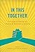 In This Together: Fifteen S...