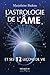 L'astrologie de l'âme (French Edition)