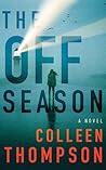The Off Season by Colleen Thompson