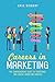 Careers In Marketing: The Complete Guide to Marketing and Digital Marketing Careers