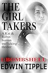 The Girl Takers Part 1: Bombshell