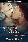 Stayed for Alpha