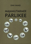 Mammutarmee pärlikee (2. osa)