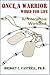 Once a Warrior: Wired for Life - An Interactive Workbook