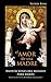 El Amor de Una Madre: Meditaciones del Rosario para Mamas (Spanish Edition)