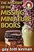 The Mystery of the Missing Miniature Books (An Alison Leigh Powers Mystery Book 2)