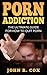 Porn Addiction by John R. Cox