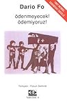Ödenmeyecek! Ödemiyoruz! by Dario Fo
